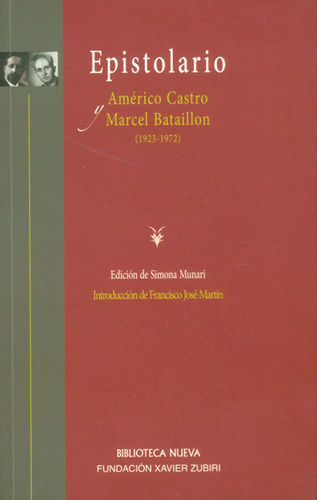 Epistolario. Américo Castro, Marcel Bataillon (1923 - 1972, De Varios Autores. Serie 8499402611, Vol. 1. Editorial Distrididactika, Tapa Blanda, Edición 2012 En Español, 2012