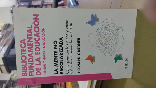 Biblioteca Fundamental De La Educación Howard Gardner