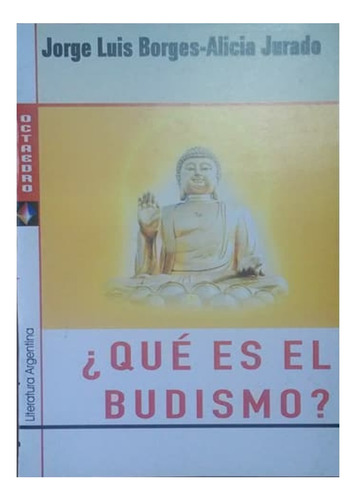 Qué Es El Budismo / Jorge Luis Borges / Libro Nuevo!!!
