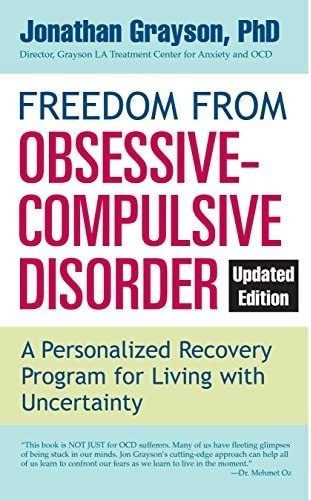 Libertad Del Trastorno Obsesivo Compulsivo: Un Programa De