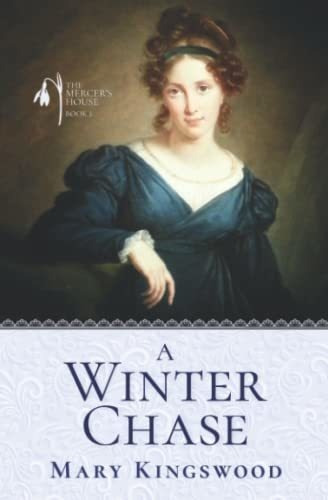 Book : A Winter Chase (the Mercers House) - Kingswood, Mary