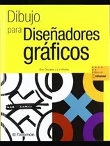 Comprar Libro Dibujo Para Diseñadores Gráficos - Olivares - Parramon