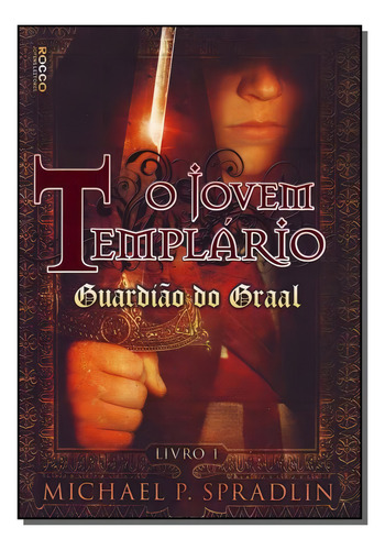 Jovem Templário, O - Guardião Do Graal