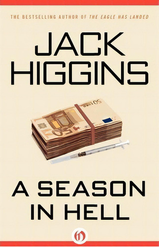 A Season In Hell, De Jack Higgins. Editorial Open Road Media Mystery Thri, Tapa Blanda En Inglés
