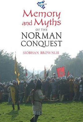 Libro Memory And Myths Of The Norman Conquest - Siobhan B...