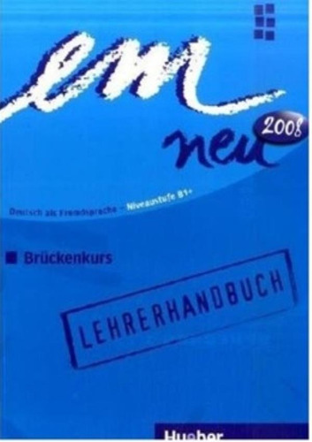 Em Neu 2008 bruckenkurs (b1+) -LHB, de Perlmann-Balme, Michaela. Editora Distribuidores Associados De Livros S.A., capa mole em alemão, 2008