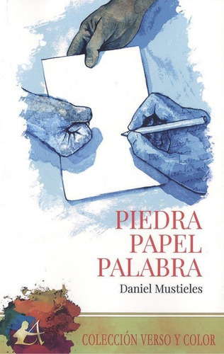 Piedra, Papel, Palabra, De Mustieles, Daniel. Editorial Adarve, Tapa Blanda En Español