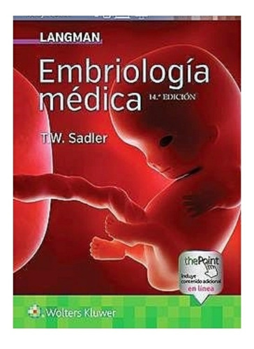 Langman.  Embriología  Médica. Edición 14.  Empastado.