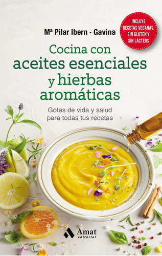 Cocina Con Aceites Esenciales Y Hierbas Aromaticas - Ibern M