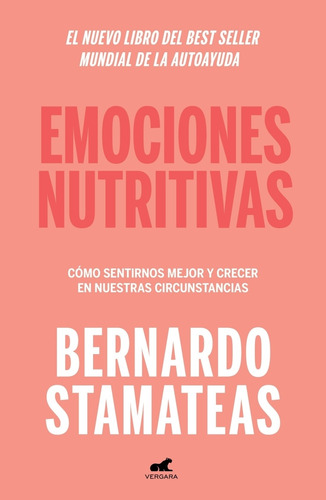 Emociones Nutritivas - Bernardo Stamateas