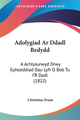 Libro Adolygiad Ar Ddadl Bedydd: A Achlysurwyd Drwy Gyhoe...