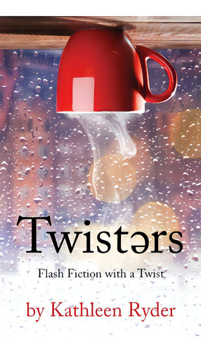 Twisters, De Ryder, Kathleen. Editorial Lightning Source Inc, Tapa Blanda En Inglés