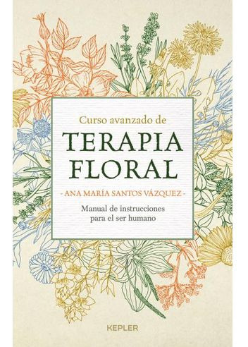 Libro Curso Avanzado De Terapia Floral