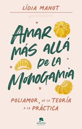 Libro Amar Mas Alla De La Monogamia - Lidia Manot
