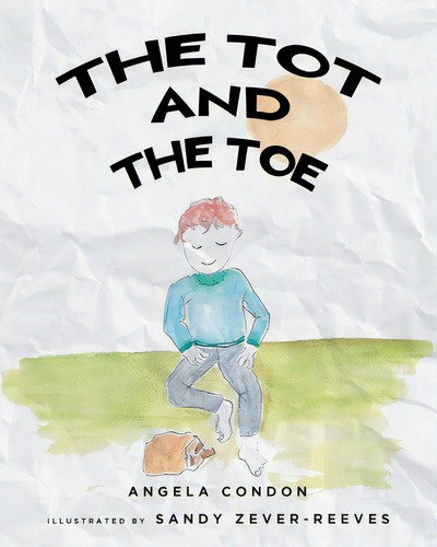 The Tot And The Toe, De Don, Angela. Editorial Fulton Books, Tapa Blanda En Inglés