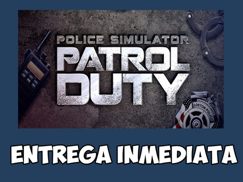 Police Simulator: Patrol Duty | Pc 100% Original Steam