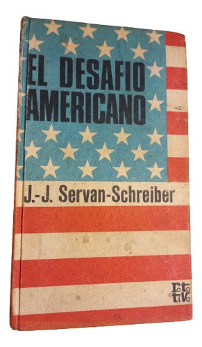 Servan - Schreiber.  El Desafío Americano