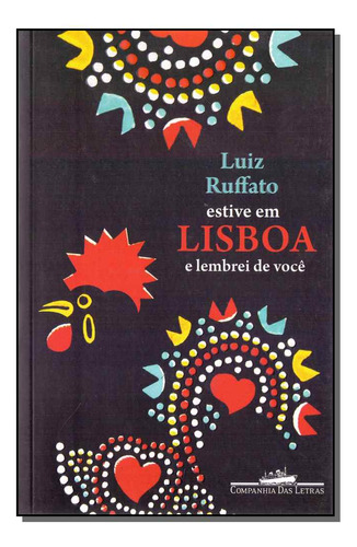 Libro Estive Em Lisboa E Lembrei De Voce De Ruffato Luiz Ci