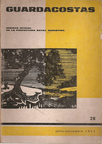 Revista Guardacostas Nº 28 - 1971 Prefectura Naval Argentina