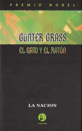 Gunter Grass  El Gato Y El Raton  Tapa Dura 