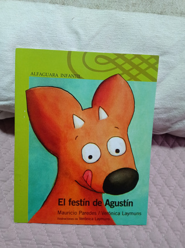 El Festín De Agustín - Alfaguara Infantil