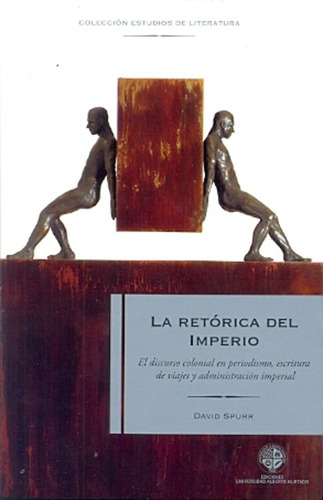 La Retorica Del Imperio - Spurr, David