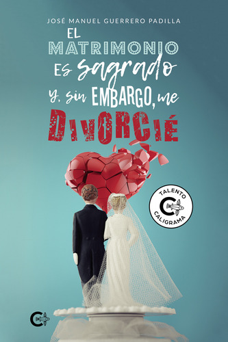 El Matrimonio Es Sagrado Y, Sin Embargo, Me Divorci&#233;