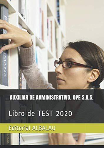 Auxiliar De Administrativo. Ope S.a.s.: Libro De Test 2020