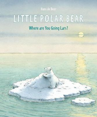 Libro Little Polar Bear: Where Are You Going Lars? - Hans...