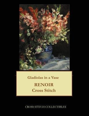 Gladiolas In A Vase : Renoir Cross Stitch Pattern - Kathl...