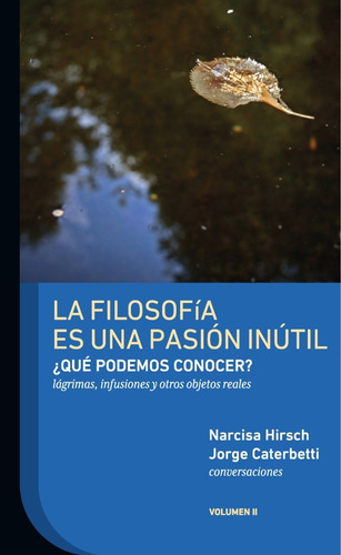 Imagen 1 de 1 de La Filosofía Es Una Pasión Inútil 2