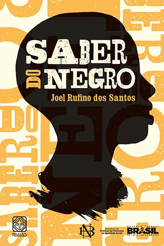 Saber Do Negro, de Santos, Joel Rufino dos. Pallas Editora e Distribuidora Ltda., capa mole em português, 2015
