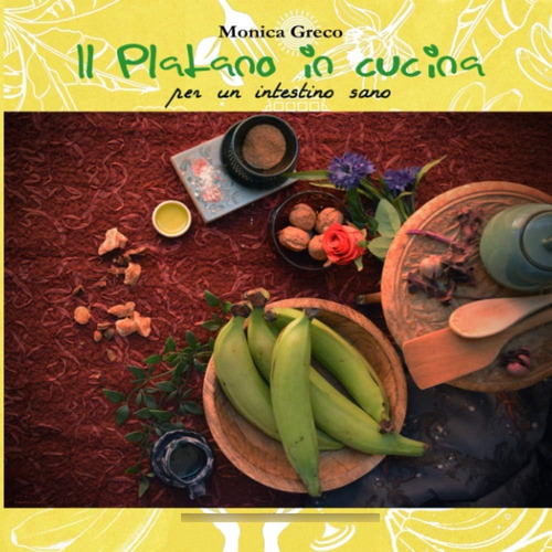 Libro: Il Platano In Cucina: Per Un Intestino Sano (italian