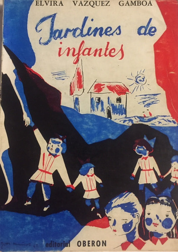 Libro Jardines De Infantes Elvira Vazquez Gamboa