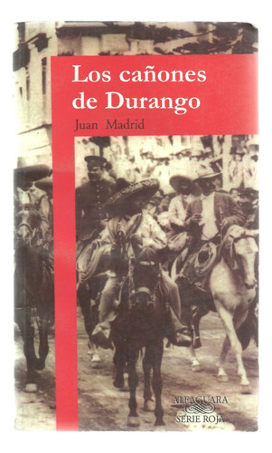 Los Cañones De Durango Juan Madrid