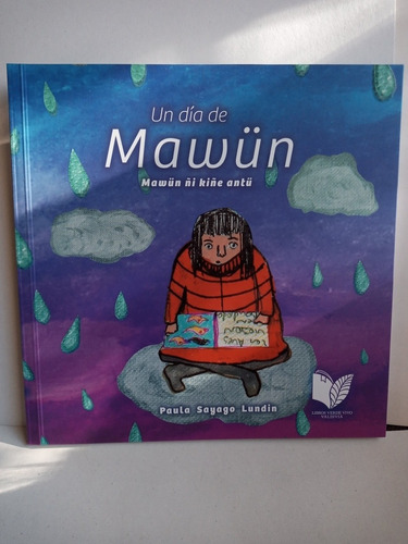 Un Dia De Mawun.bilingüeespañol/mapudungun. Ilustrado Color