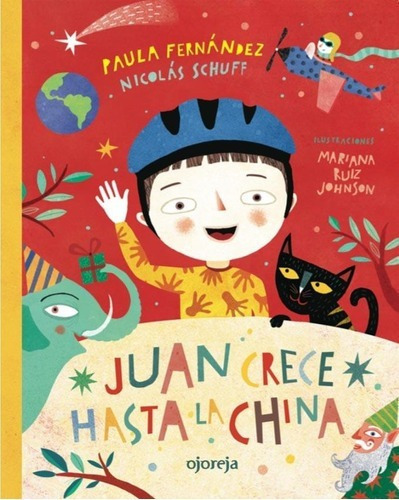 Juan Crece Hasta La China (cosas Que Pasan) (ilustrado)