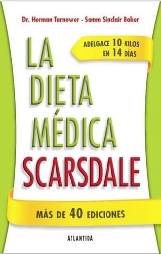 Dieta Médica Scardale, La, de Tarnower, Herman Dr.. Editorial Atlántida en español