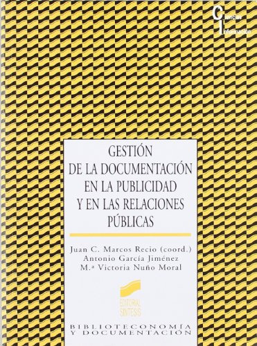 Libro Gestion De La Documentacion En La Publicidad Y En Las