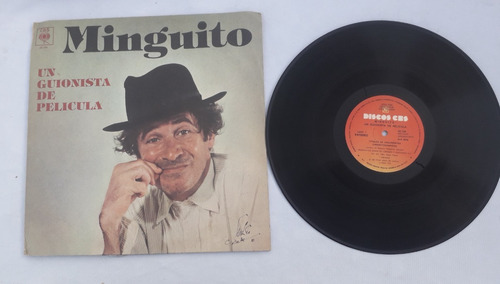 Vinilo Disco Antiguo * Minguito Guionista De Pelicula 1981