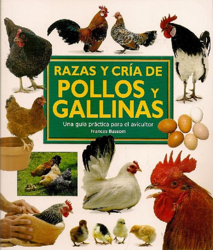 Libro Razas Y Cría De Pollos Y Gallinas De Frances Bassom