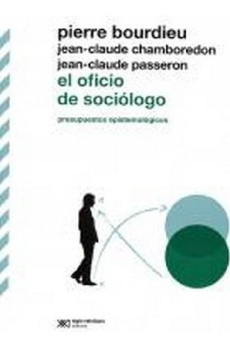 Libro - Libro El Oficio De Sociologo - Bourdieu, Pierre