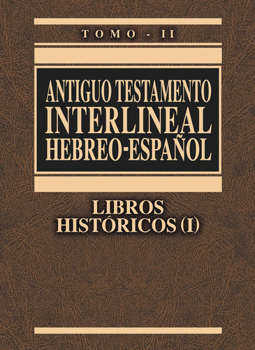 Libro: Testamento Interlineal Hebreo-español Vol. 2: Libros 