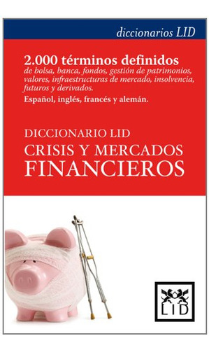 Diccionario Lid Crisis Y Mercados Financieros -diccionarios