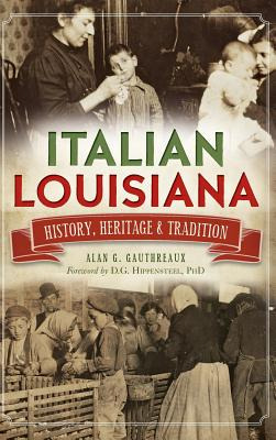 Libro Italian Louisiana: History, Heritage & Tradition - ...