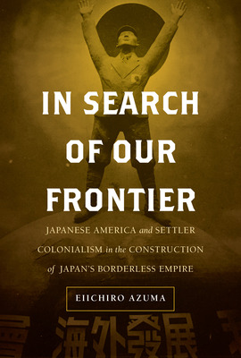 Libro In Search Of Our Frontier: Japanese America And Set...
