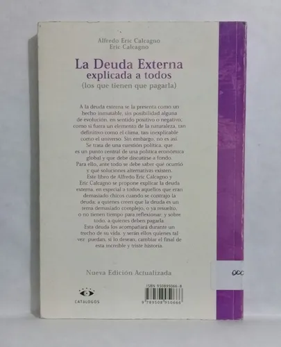 La Deuda Externa Explicada A Todos Alfredo Eric Calcagno (Usado)