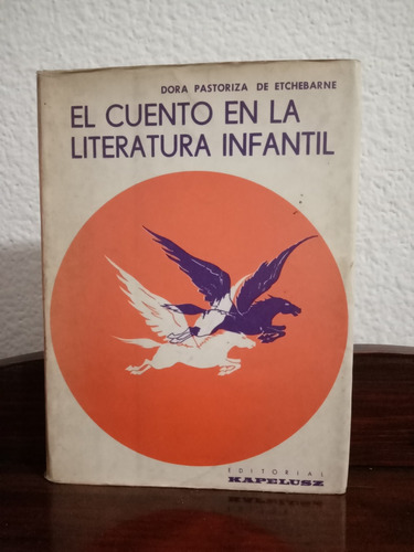 El Cuento En La Literatura Infantil - Dora Pastoriza 