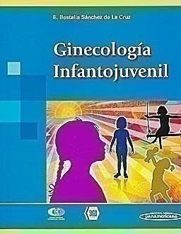 Ginecología Infantojuvenil - Sánchez De La Cruz, Bestalia (