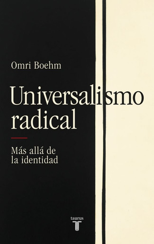 Universalismo Radical - Omri Boehm